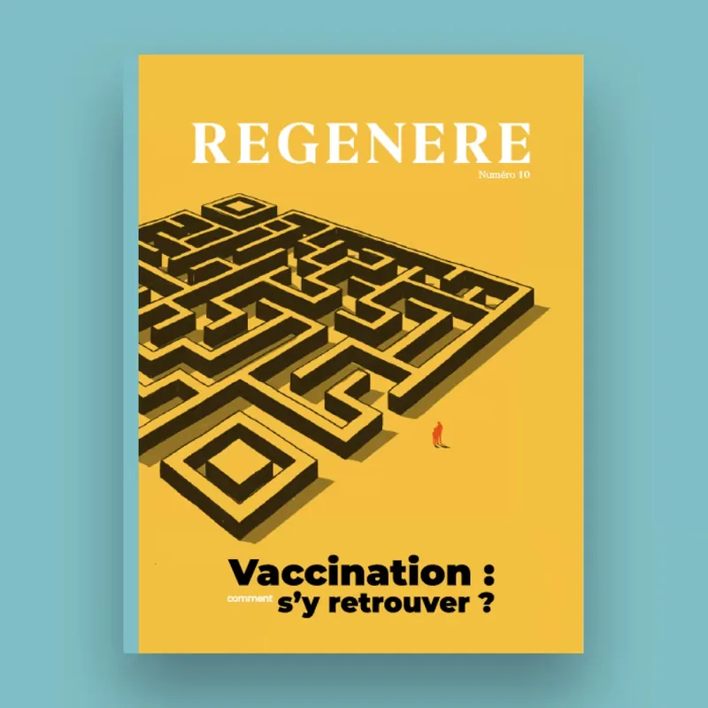 Couverture du magazine Régénère n°10 — Vaccination : comment s’y retrouver ?